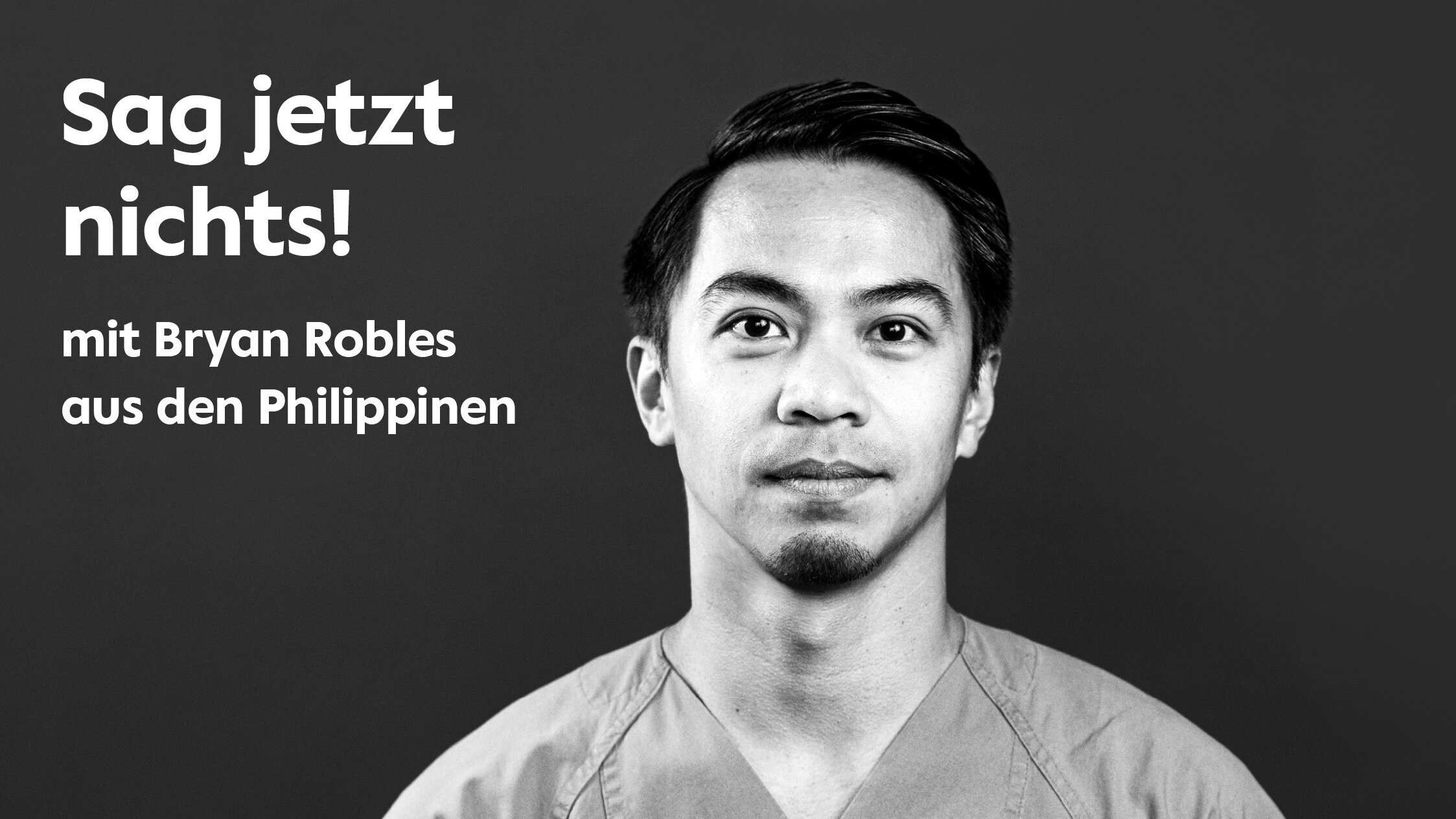 Portrait von Bryan Robles mit Überschrift "Sag jetzt nichts!"