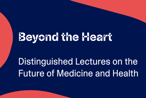 Titel: "Beyond the Heart"
Beschreibung: Eine Ankündigung für herausragende Vorträge über die Zukunft der Medizin und Gesundheit. Das Design kombiniert rote und blaue Farben mit markantem Text.