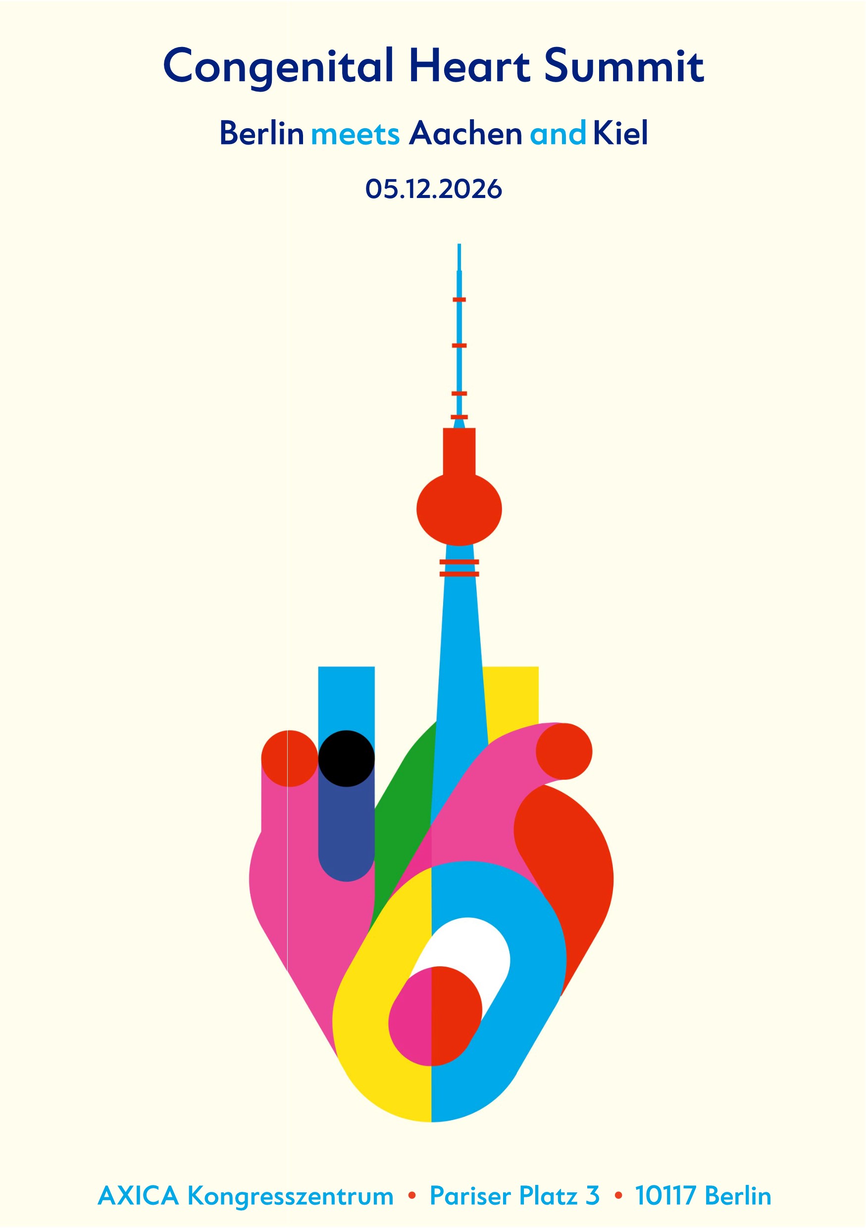 Grafik für den Congenital Heart Summit, der am 5. Dezember 2026 in Berlin stattfindet. Die visuelle Darstellung zeigt stilisierte Hände, die den Fernsehturm von Berlin umschließen. Der Text betont die Verbindung zwischen Berlin, Aachen und Kiel. Veranstaltungsort: AXICA Kongresszentrum.