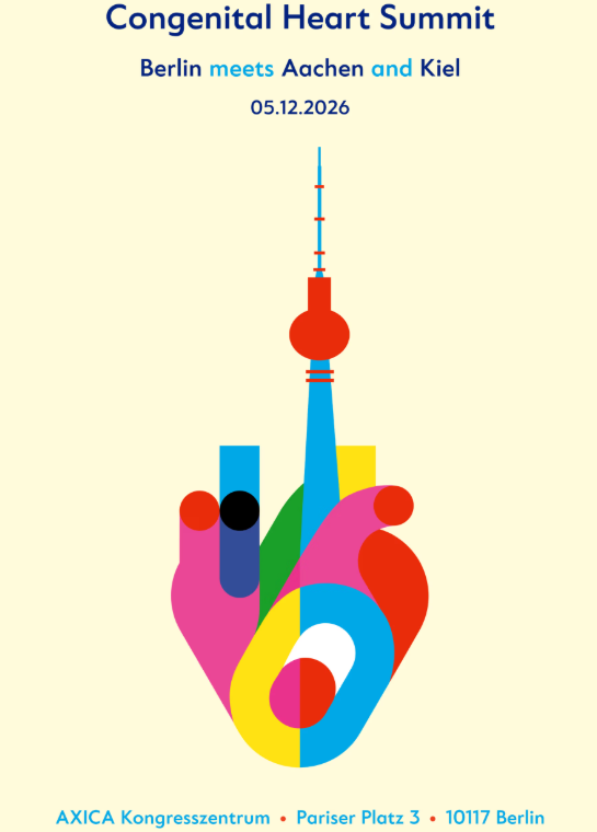 Ein farbenfrohes Design zeigt eine stilisierte Hand, die den Berliner Fernsehturm präsentiert. Der Text betont den "Congenital Heart Summit", wo Berlin, Aachen und Kiel am 5. Dezember 2026 zusammenkommen. Veranstaltungsort: AXICA Kongresszentrum, Pariser Platz 3, 10117 Berlin.